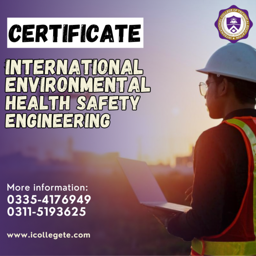 International Environmental Health Safety Engineering Level 3 in Rawalpindi, Islamabad Pakistan