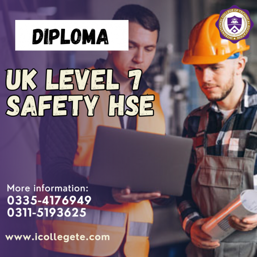 UK Level 7 Safety HSE Diploma in Rawalpindi, Islamabad Pakistan